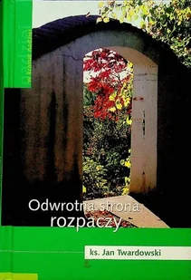 Odwrotna strona rozpaczy - Poezja - miniaturka - grafika 1