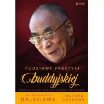 Venerable Thubten Chodron; His Holiness the Dalai Podstawy praktyki buddyjskiej - Filozofia i socjologia - miniaturka - grafika 1