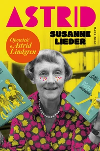 Astrid Lindgren - Biografie i autobiografie - miniaturka - grafika 1