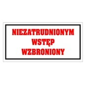 Tablice BHP - Tablica PVC 120x240 Niezatrudnionym wstęp wzbroniony - miniaturka - grafika 1