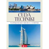 Książki o architekturze - Cuda Techniki Najpiękniejsze Miejsca I Zabytki Praca zbiorowa - miniaturka - grafika 1