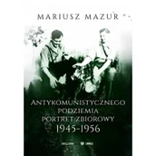 Historia Polski - Mariusz  Mazur Żołnierze wyklęci portret zbiorowy - miniaturka - grafika 1