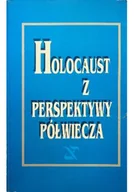 Historia świata - Holocaust z perspektywy półwiecza - miniaturka - grafika 1