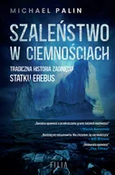 Felietony i reportaże - Szaleństwo w ciemnościach - miniaturka - grafika 1