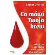 Zdrowie - poradniki - Vital Co mówi Twoja krew - Lothar Ursinus - miniaturka - grafika 1