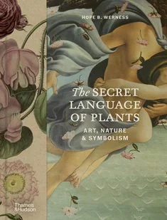 The Secret Language of Plants - Hope B Werness - książka - Książki o kulturze i sztuce - miniaturka - grafika 1