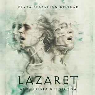 Lazaret. Antologia kliniczna - Audiobooki - fantastyka i horror - miniaturka - grafika 1