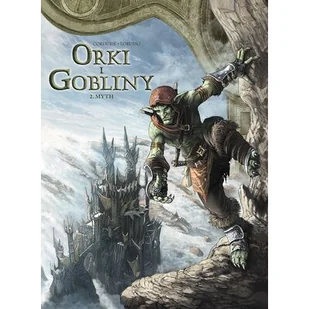 Myth. Świat Akwilonu. Orki i gobliny. Tom 2 - Komiksy dla młodzieży - miniaturka - grafika 1