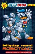 Komiksy dla dzieci - Między nami robotami. MegaGiga. Tom 3/2023 - miniaturka - grafika 1