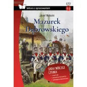 Podręczniki dla szkół podstawowych - Mazurek Dąbrowskiego Lektura Z Opracowaniem Józef Wybicki - miniaturka - grafika 1