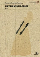 Filozofia i socjologia - Nikt nie widzi dobrze - miniaturka - grafika 1