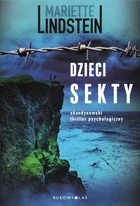 Mariette Lindstein Dzieci sekty Cykl Sekta ViaTerra Tom 3 - Thrillery - miniaturka - grafika 2