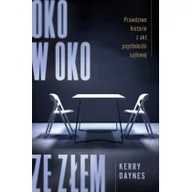 Felietony i reportaże - Oko w oko ze złem. Prawdziwe historie z akt psycholożki sądowej - miniaturka - grafika 1
