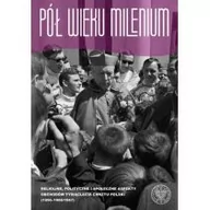 Historia świata - Pół wieku millenium Bartłomiej Noszczak - miniaturka - grafika 1