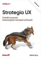 E-booki - informatyka - Strategia UX. Techniki tworzenia innowacyjnych rozwiązań cyfrowych - miniaturka - grafika 1