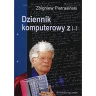 Pamiętniki, dzienniki, listy - Dziennik komputerowy z ... - Zbigniew Pietrasiński - miniaturka - grafika 1