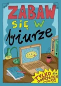 Rozrywka i humor - Zabaw się w biurze - Robert Trojanowski - miniaturka - grafika 1