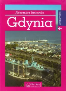 Gdynia. Księga miejsca - Albumy krajoznawcze - miniaturka - grafika 1