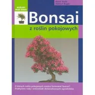 Dom i ogród - Bonsai z roślin pokojowych - Horst Stahl, Helmut Ruger - miniaturka - grafika 1