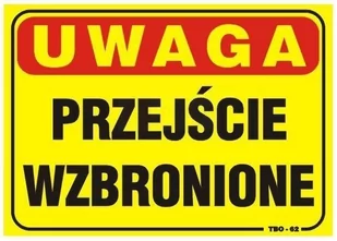 TABLICA 35*25CM UWAGA! PRZEJŚCIE WZBRONIONE - Akcesoria do przyczep i kamperów - miniaturka - grafika 1