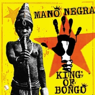 Mano Negra King Of Bongo Winyl) Mano Negra - Rock - miniaturka - grafika 2