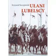 Historia Polski - ADAM OFICYNA WYDAWNICZO-POLIGRAFICZNA I REKLAMOWO- UŁANI LUBELSCY - miniaturka - grafika 1