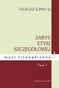 Biznes - WAM Zarys etyki szczegółowej Tom 1 Etyka osobowa - dostawa od 3,49 PLN Ślipko Tadeusz - miniaturka - grafika 1