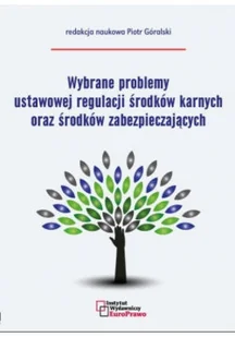 Wybrane problemy ustawowej regulacji środków karnych oraz środków zabezpieczających - Prawo - miniaturka - grafika 1