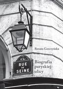 Pamiętniki, dzienniki, listy - Rue de Seine Biografia paryskiej ulicy - Renata Gorczyńska - miniaturka - grafika 1