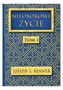 Nieosobowe Życie tom 1 Benner Joseph S - Psychologia - miniaturka - grafika 3