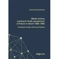 Polityka i politologia - Model zmiany cywilnych służb specjalnych w Polsce w latach 1989-1990 Sylwia Galij-Skarbińska - miniaturka - grafika 1