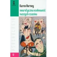 Psychologia - Rebis Karen Horney Neurotyczna osobowość naszych czasów - miniaturka - grafika 1