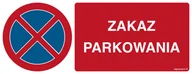 Systemy ekspozycyjne i znaki informacyjne - SA057 ZAKAZ PARKOWANIA, PN - PŁYTA PCV 1MM; (360X140MM) - miniaturka - grafika 1