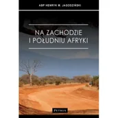 Książki podróżnicze - Na zachodzie i południu Afryki - miniaturka - grafika 1