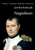 E-booki - podręczniki - Jan Kochańczyk Napoleon - miniaturka - grafika 1