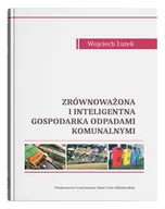 Ekonomia - UMCS Zrównoważona i inteligentna gospodarka odpadami komunalnymi (wyd. 2022) - Wojciech Lutek - miniaturka - grafika 1