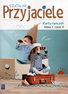 zbiorowa Praca Szkolni przyjaciele. Ćwiczenia 1/4 WSiP - Podręczniki dla szkół podstawowych - miniaturka - grafika 1