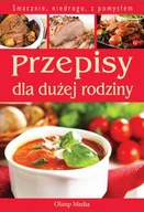 Książki kucharskie - Przepisy dla dużej rodziny - miniaturka - grafika 1