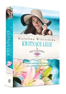 Kwitnące lilie. Rok na Kwiatowej. Tom 6 - Literatura obyczajowa - miniaturka - grafika 2