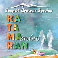 Poezja śpiewana - Katamaran snów - Zespół Browar Żywiec - miniaturka - grafika 1