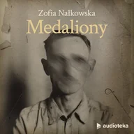 Audiobooki - lektury - Medaliony Zofia Nałkowska - miniaturka - grafika 1