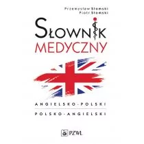 Wydawnictwo Lekarskie PZWL Podręczny słownik medyczny polsko-angielski, angielsko-polski Przemysław Słomski, Piotr Słomski