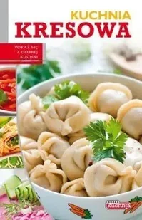 Kuchnia Kresowa Dobra Kuchnia Br - Łukasz Fiedoruk - Książki kucharskie - miniaturka - grafika 1