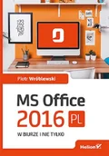 Aplikacje biurowe - MS Office 2016 PL w biurze i nie tylko - miniaturka - grafika 1