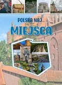 Przewodniki - Miejsca. Polska NAJ… - Monika Płóciennik - miniaturka - grafika 1