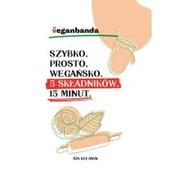 Poradniki hobbystyczne - Szybko prosto wegańsko 5 składników 15 minut Nowa - miniaturka - grafika 1