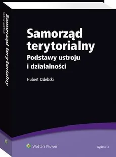 Wolters Kluwer Polska SA Samorząd terytorialny. Podstawy ustroju i działalności - E-booki - prawo - miniaturka - grafika 1