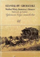 Historia świata - Wzdłuż Wisły Dniestru i Zbrucza - miniaturka - grafika 1