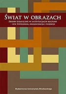 Podręczniki dla szkół wyższych - Świat w Obrazach. Zbiory Graficzne w Instytucjach Kultury - Ich Typologia, Organizacja i Funkcje - miniaturka - grafika 1