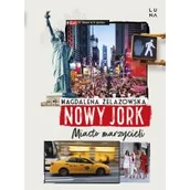 Felietony i reportaże - Nowy Jork. Miasto marzycieli - miniaturka - grafika 1
